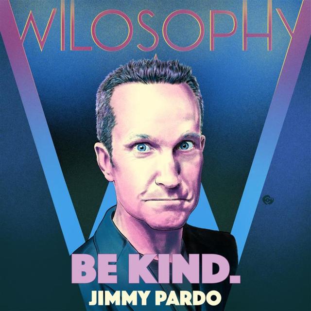 WILOSOPHY with Jimmy Pardo - podcast episode cover