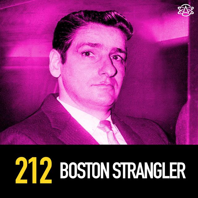 212 - The Boston Strangler - podcast episode cover