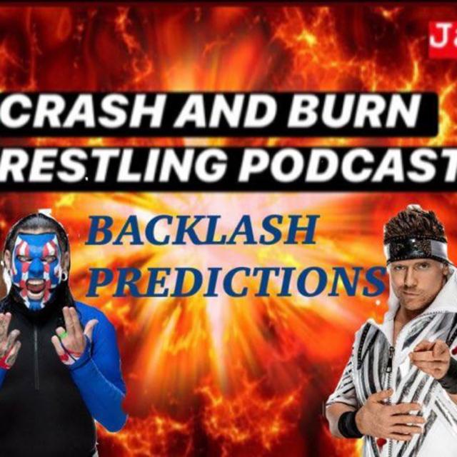 CRASH AND BURN WRESTLING PODCAST EPISODE 6 - podcast episode cover