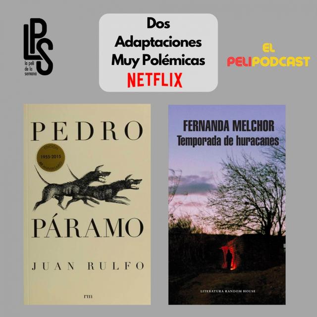 Dos Adaptaciones Muy Polémicas - podcast episode cover