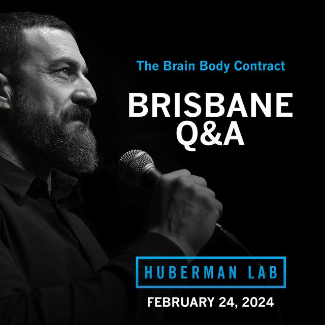 LIVE EVENT Q&A: Dr. Andrew Huberman at the Brisbane Convention & Exhibition Centre - podcast episode cover
