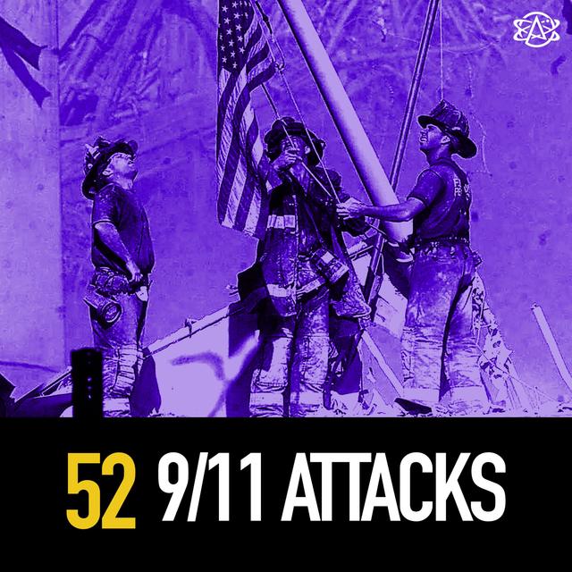 52 - 9/11: Looking Back at the Day That Changed America Forever - podcast episode cover