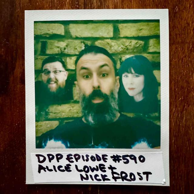 Alice Lowe & Nick Frost (Timestalker) #590 - podcast episode cover
