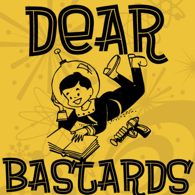 Dear Bastards - podcast episode cover