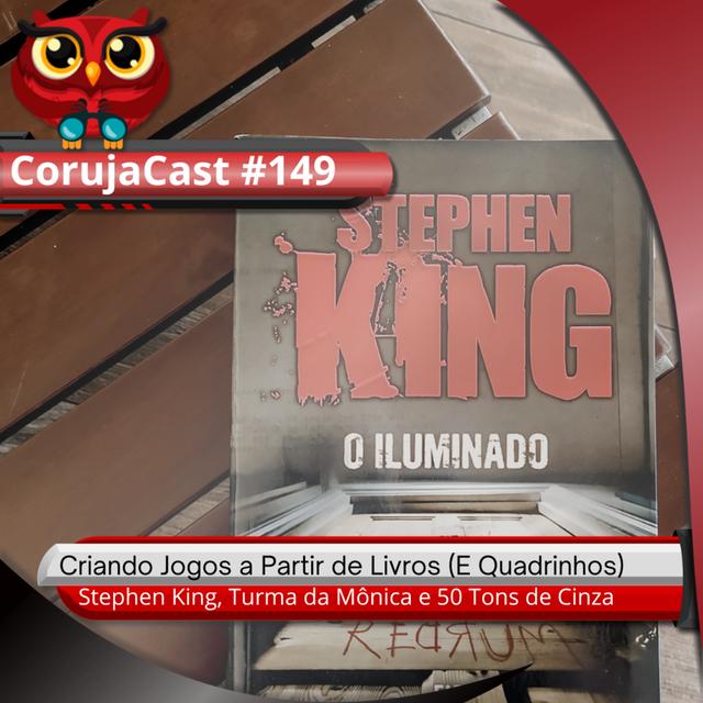 CorujaCast #149 - Criando Jogos a Partir de Livros - podcast episode cover