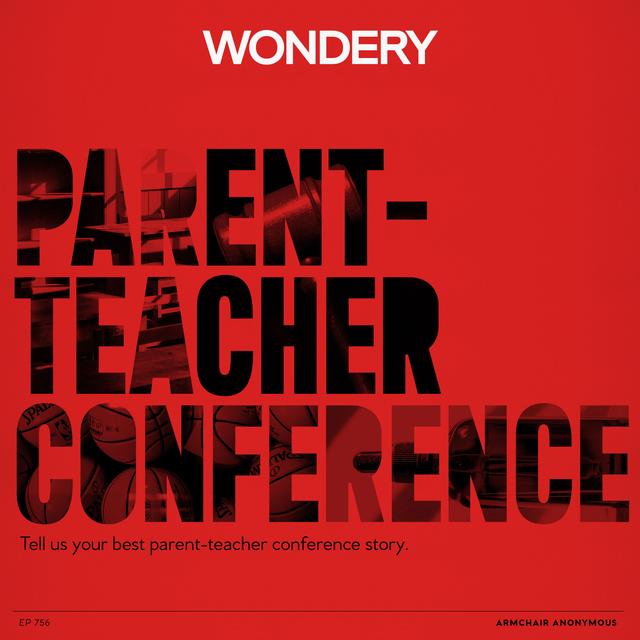 Armchair Anonymous: Parent-Teacher Conference - podcast episode cover