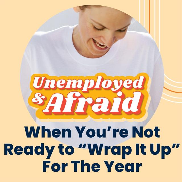 When You’re Not Ready to “Wrap It Up” For The Year - podcast episode cover