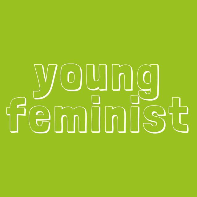 Young Feminist - podcast episode cover