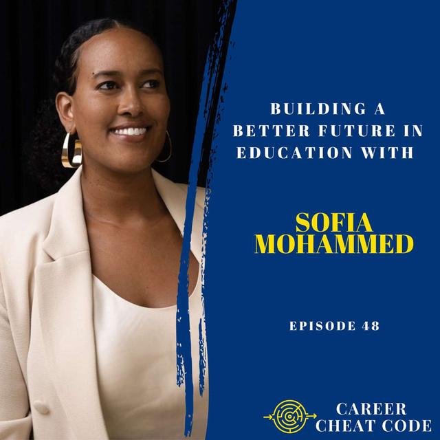 048 | Building a Better Future in Education with Sofia Mohammed - podcast episode cover
