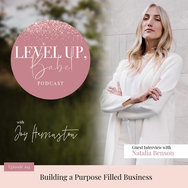 194. Building a Purpose Filled Business with Natalia Benson - podcast episode cover