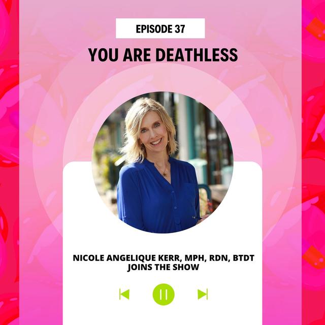 #37 You Are Deathless - podcast episode cover