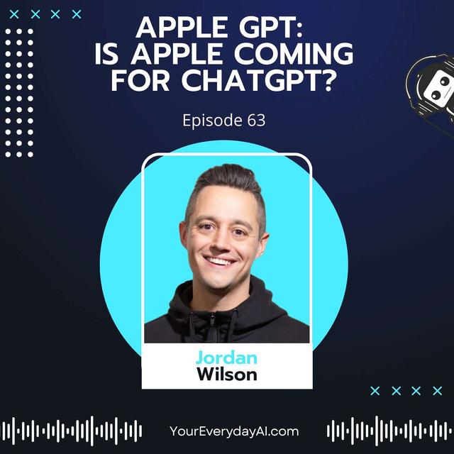 EP 63: Apple GPT - Is Apple coming for ChatGPT? - podcast episode cover