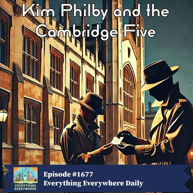 Kim Philby and the Cambridge Five - podcast episode cover