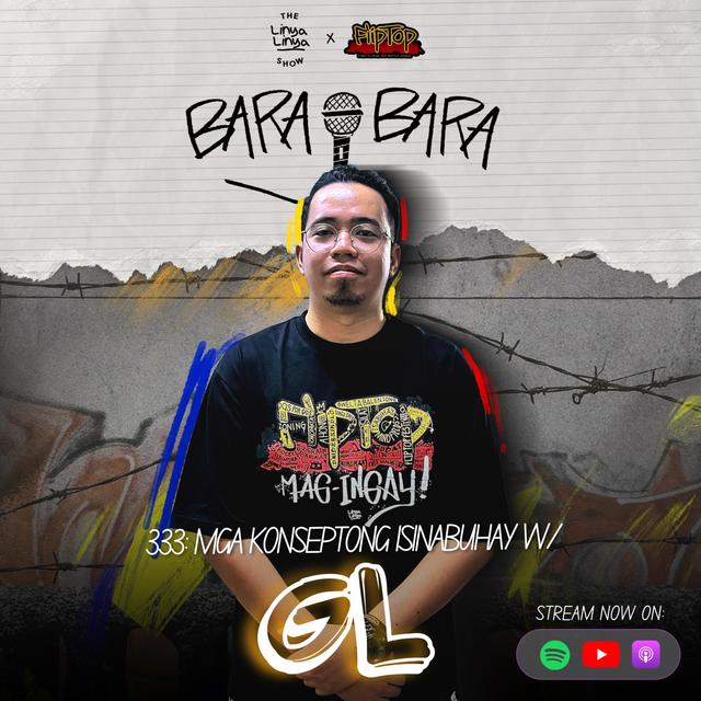 337: Bara-Bara - Mga Konseptong Isinabuhay w/ GL - podcast episode cover