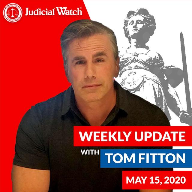 Tom Fitton's Weekly Update -- May 15, 2020 - podcast episode cover