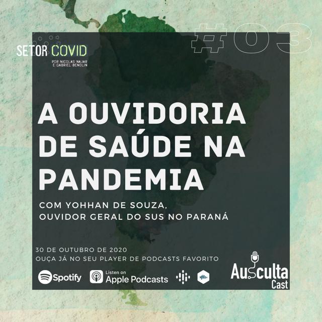 A Ouvidoria de Saúde na Pandemia - Com Yohhan de Souza (Setor COVID #03) - podcast episode cover