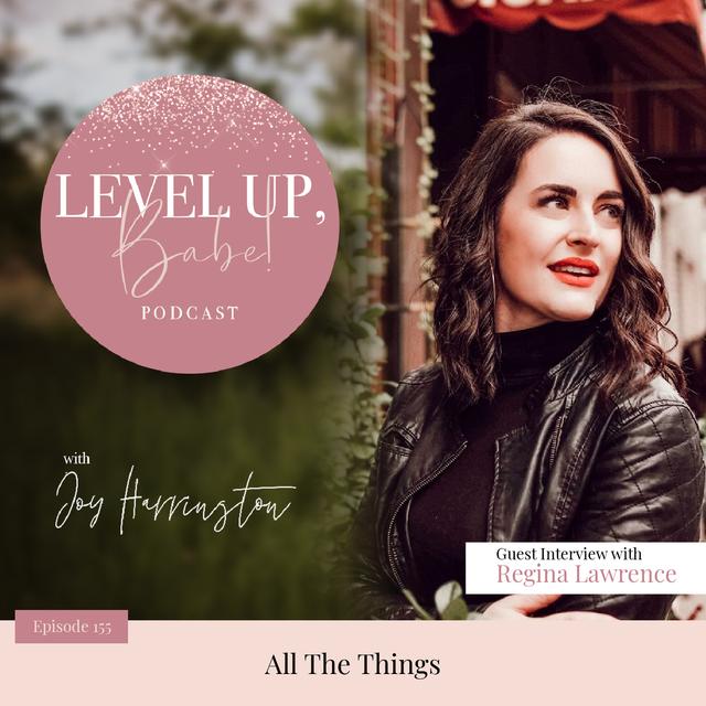 155. All The Things With Regina Lawrence - podcast episode cover