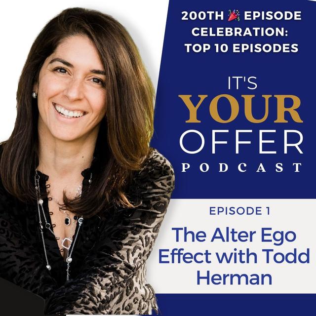 Best Of The Vault - 200th Episode Celebration - Episode 1: The Alter Ego Effect with Todd Herman (Originally Episode #9) - podcast episode cover