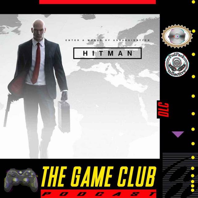 DLC - Hitman: World Of Assassination - podcast episode cover