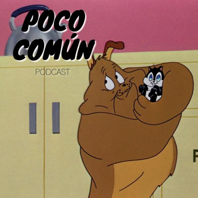 Poco Común Ep.188 "Los Otros Personajes de Looney Tunes" - podcast episode cover