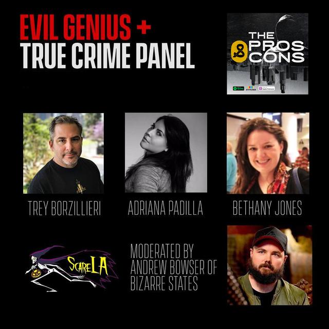 004: Scare LA panel with Trey Borzilleri of Evil Genius and Andrew Bowsers from Bizarre States - podcast episode cover