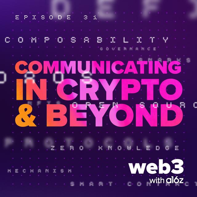 Communicating in Crypto, and Beyond - podcast episode cover