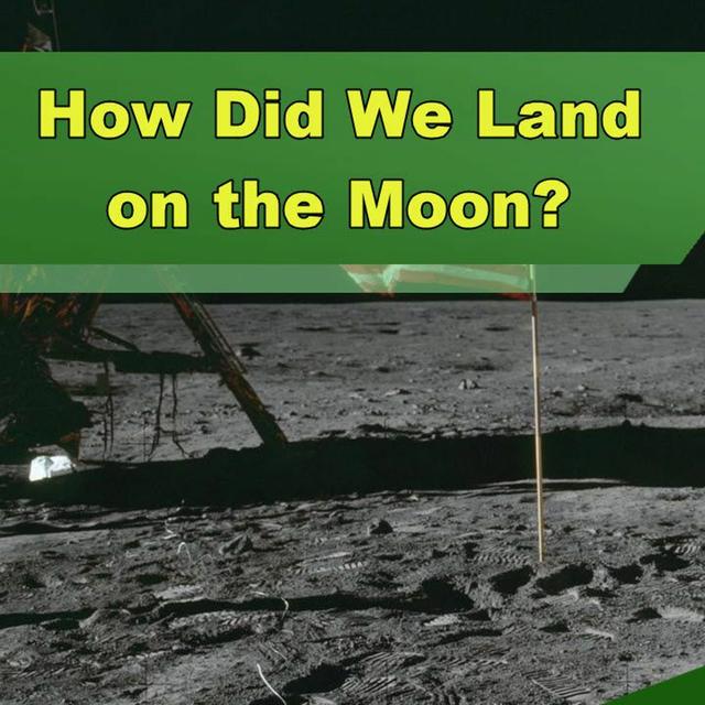 How Did We Land on the Moon? - Episode 322 - podcast episode cover