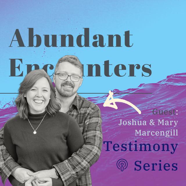 With Joshua and Mary Marcengill - podcast episode cover