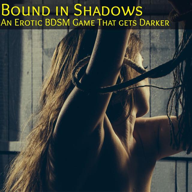 Bound in Shadows - An Erotic Horror - podcast episode cover