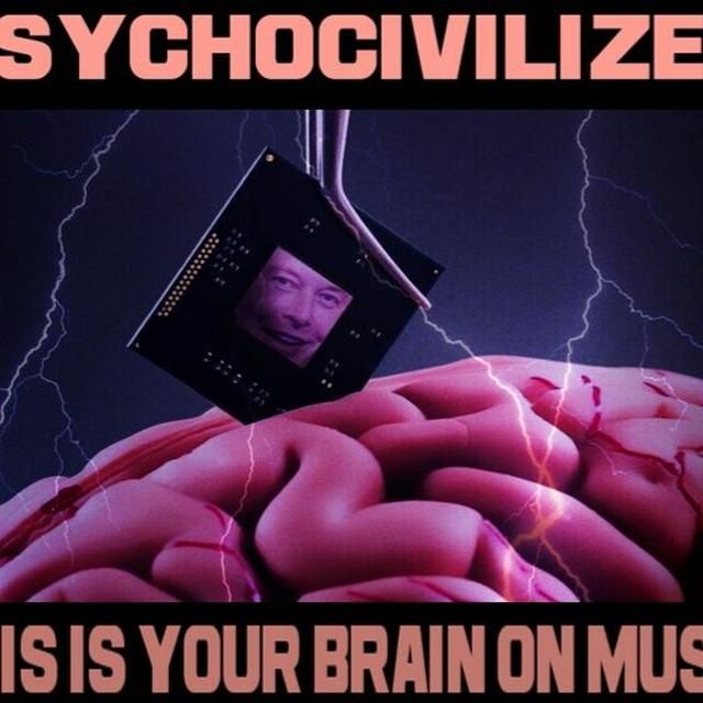 Show sample for 1/30/24: PSYCHOCIVILIZED - THIS IS YOUR BRAIN ON MUSK W/ DR. KEVIN MCCAIRN - podcast episode cover