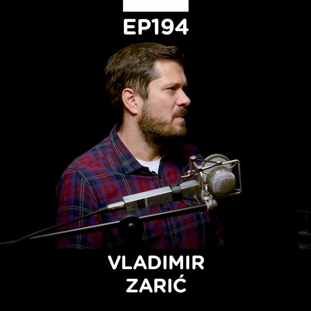 EP 194: Vladimir Zarić, inženjer elektrotehnike, marketing strateg, Four Dots - Pojačalo podcast - podcast episode cover