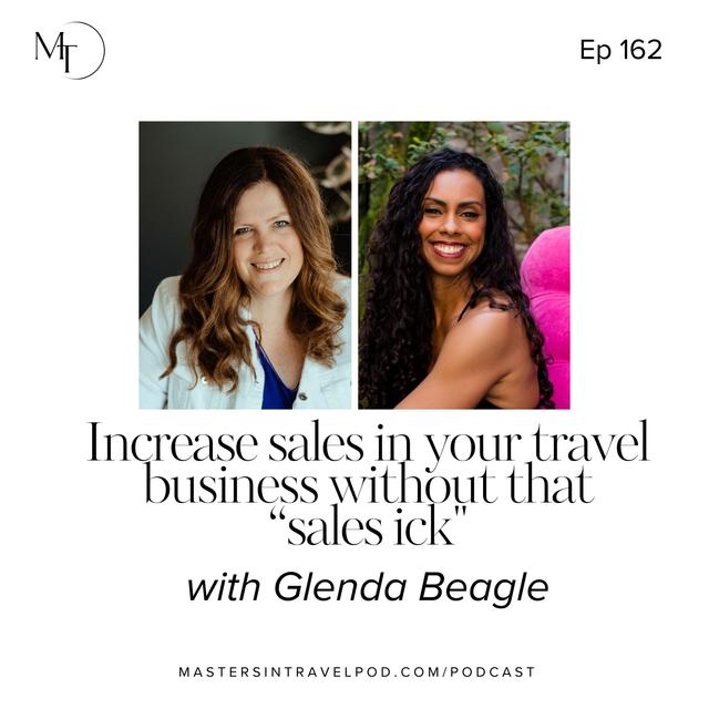 Ep 162 Increase sales in your travel business without that "sales ick" - podcast episode cover