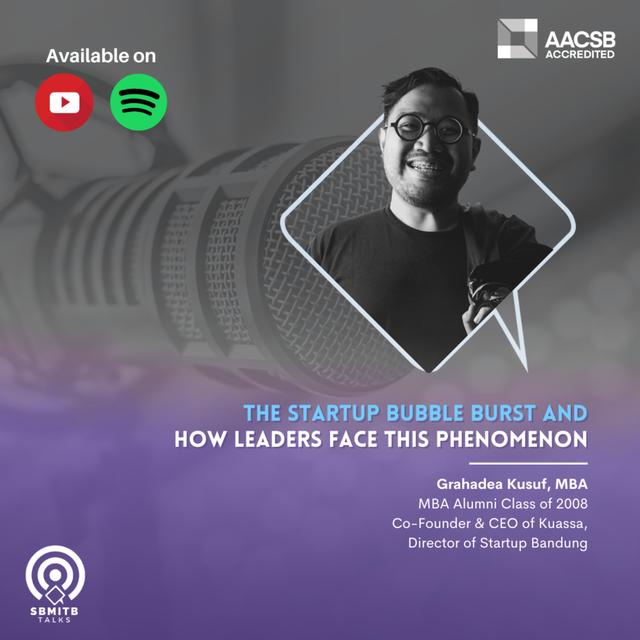 #SBMITB TALKS EP 65: THE STARTUP BUBBLE BURST AND HOW LEADERS FACE THIS PHENOMENON - podcast episode cover