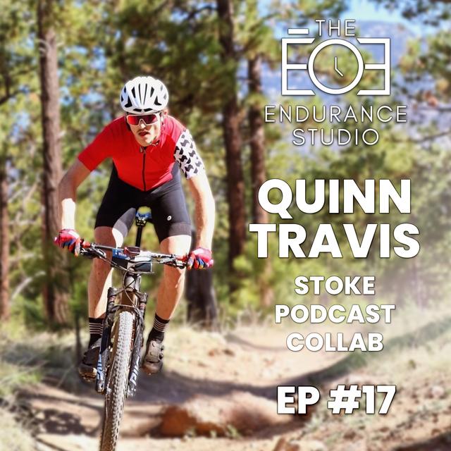 Quinn Travis: Stoke Podcast Host, Elite Pro XC Mountain Bike Racer, Bike Dad, Real Estate Agent #17 - podcast episode cover