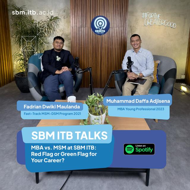 SBM ITB TALKS: MBA vs MSM at SBM ITB: Red Flag or Green Flag for Your Career? - podcast episode cover