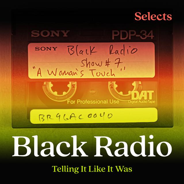 Black Radio: A Woman's Touch - podcast episode cover