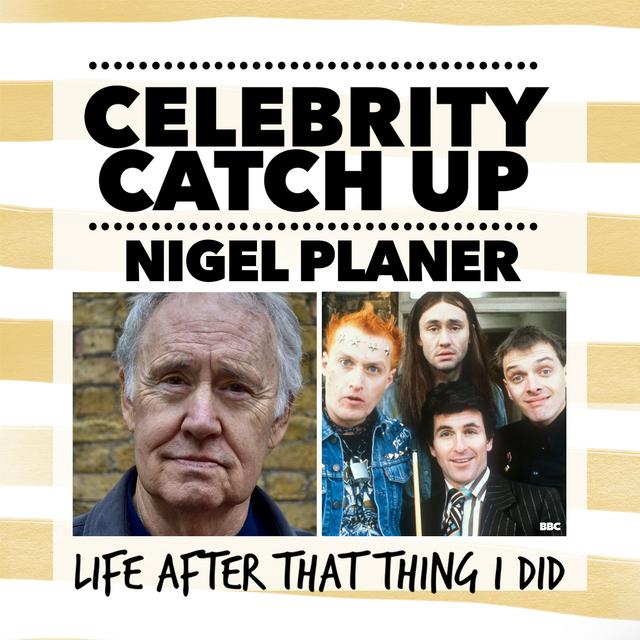 Nigel Planer - aka Young Ones legend Neil - podcast episode cover