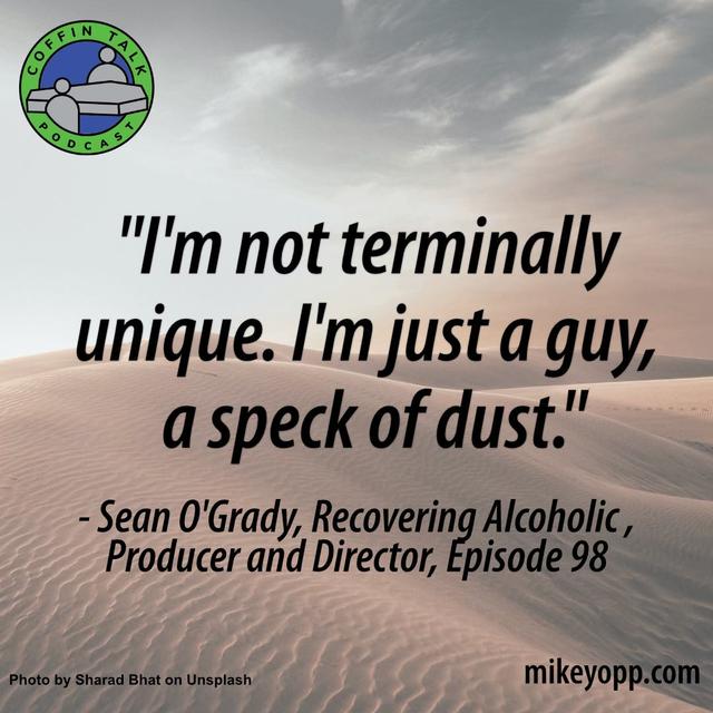 #98 - A Recovering Alcoholic - Sean O'Grady - "Kiss a Lot of Frogs" - podcast episode cover