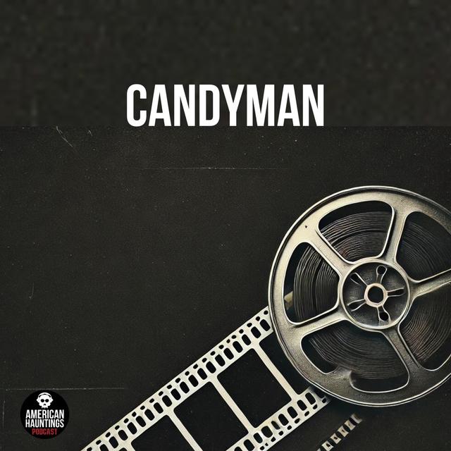 Candyman - podcast episode cover