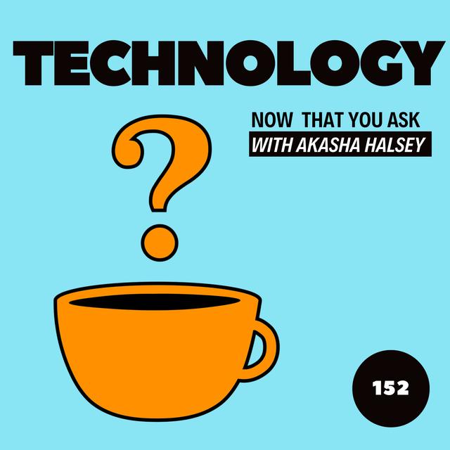 152. Technology - podcast episode cover