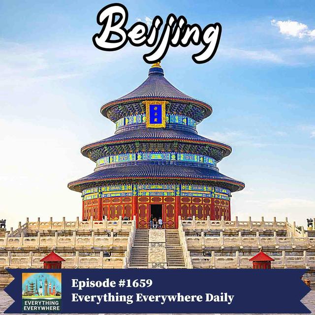 Beijing Through the Ages: Exploring 3,000 Years of History - podcast episode cover