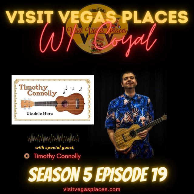 Timothy Connolly: Las Vegas' Singing Ukulele Maestro - podcast episode cover