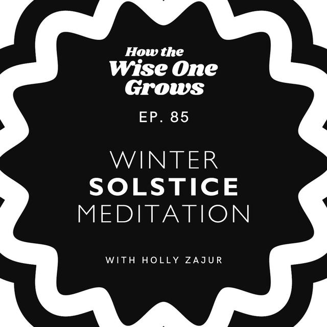 Winter Solstice Meditation: Honor Inner Light on the Longest Night (85) - podcast episode cover