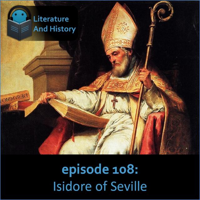 Episode 108: Isidore of Seville - podcast episode cover