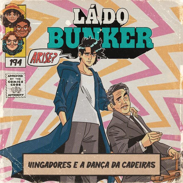 Lá do Bunker 194 - Vingadores e a dança das cadeiras - podcast episode cover