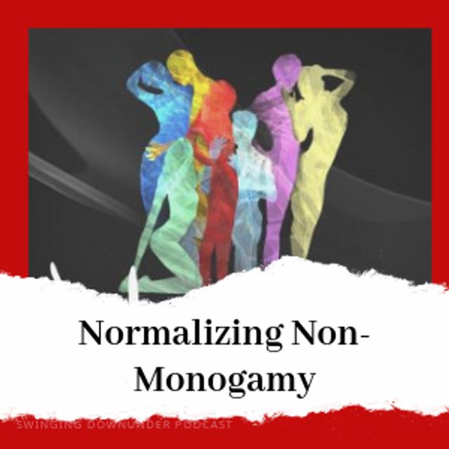 P67 – Normalizing Non-Monogamy - podcast episode cover