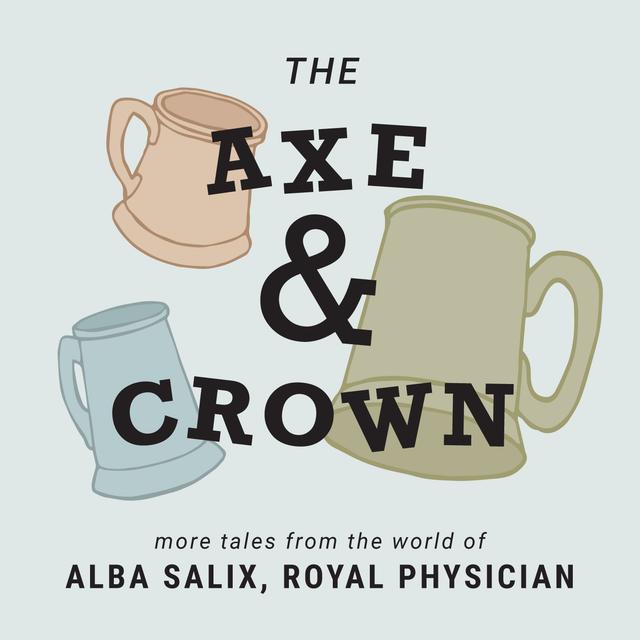 The Axe & Crown E204: As Good As Gone - podcast episode cover