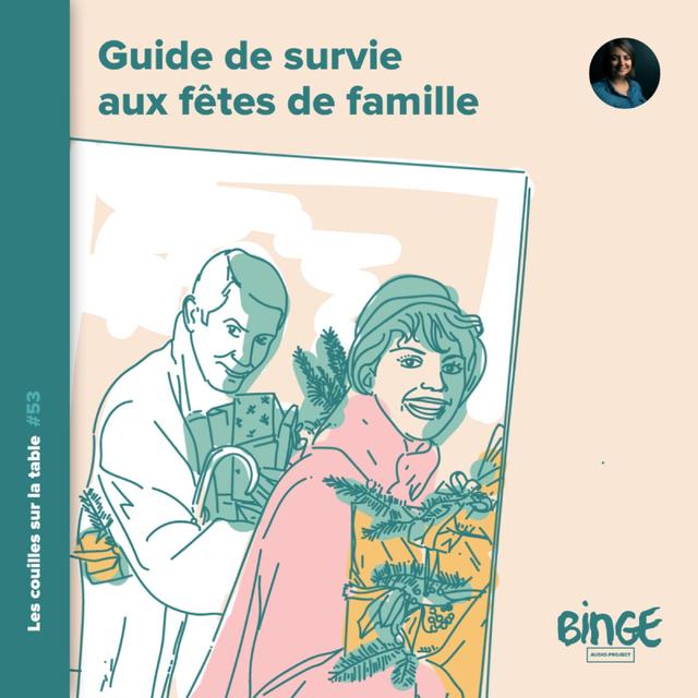 Guide de survie aux fêtes de famille - podcast episode cover