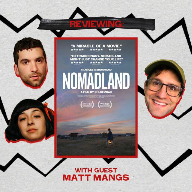 Nomadland (with Matt Mangs) Ep. 114 - podcast episode cover