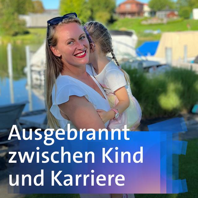Ausgebrannt zwischen Kind und Karriere – Julia Panknin - podcast episode cover